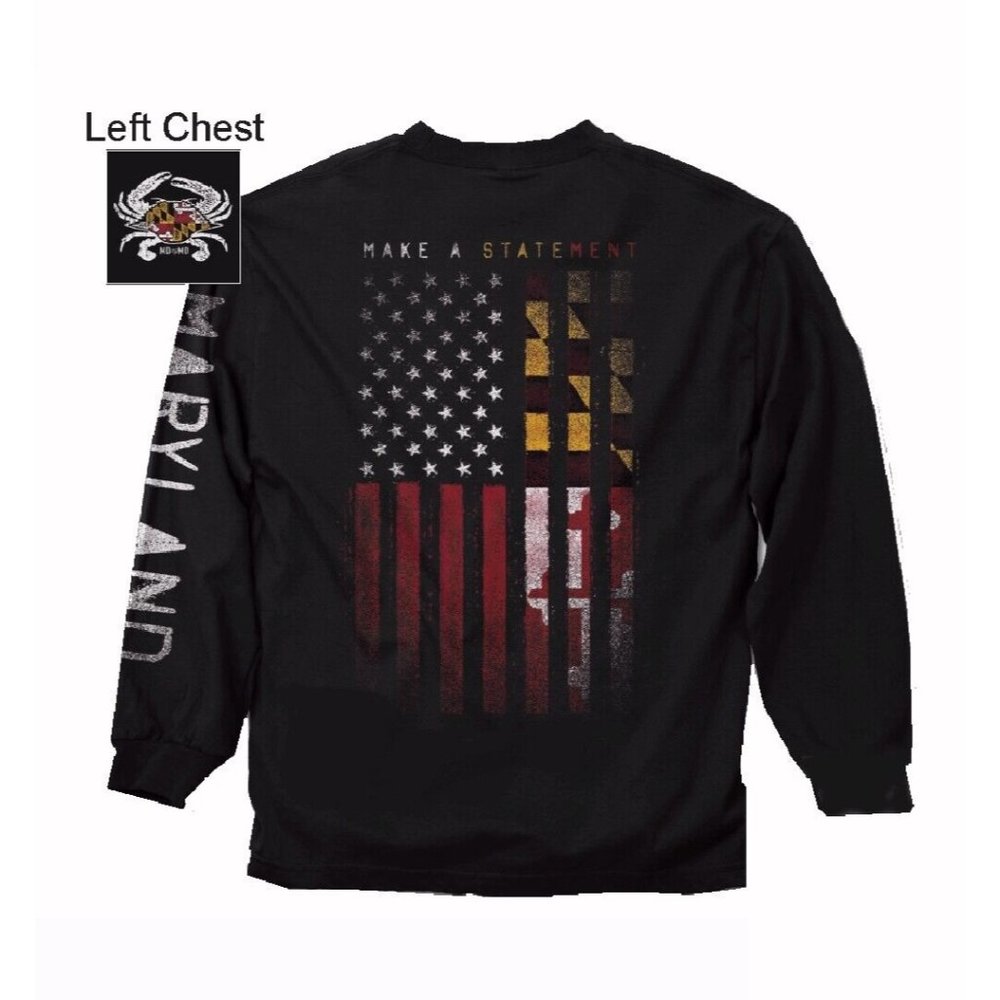 U.S. And Maryland Make A Statement Long Sleeve T-Shirt Sweat - NEW Fast Ship